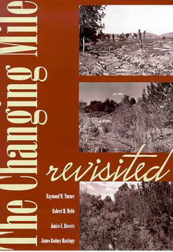 Stock image for The Changing Mile Revisited : An Ecological Study of Vegetation Change with Time in the Lower Mile of an Arid and Semiarid Region for sale by Better World Books