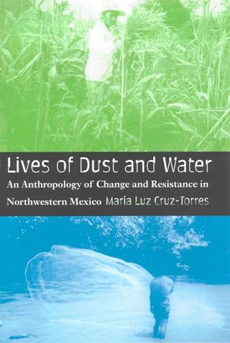 9780816523887: LIVES OF DUST AND WATER