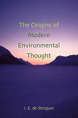 Stock image for The Origins of Modern Environmental Thought for sale by Better World Books