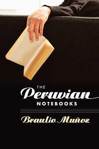 The Peruvian Notebooks (Camino Del Sol)