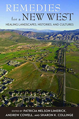 Beispielbild fr Remedies for a New West : Healing Landscapes, Histories, and Cultures zum Verkauf von Better World Books: West