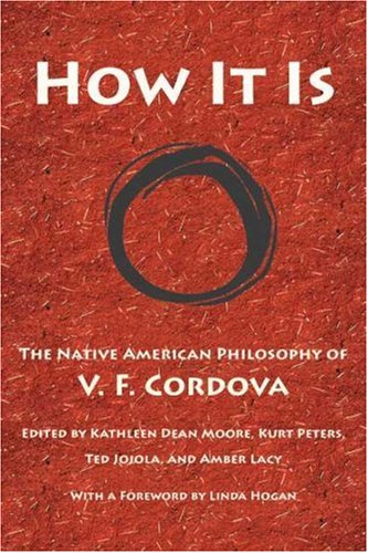 9780816526482: How It Is: The Native American Philosophy of V. F. Cordova