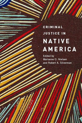 9780816526536: Criminal Justice in Native America