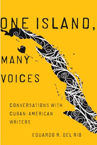 Imagen de archivo de One Island, Many Voices: Conversations with Cuban-American Writers a la venta por Bookmans