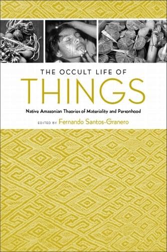 9780816528745: The Occult Life of Things: Native Amazonian Theories of Materiality and Personhood