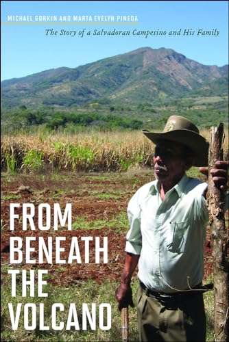 9780816529636: From Beneath the Volcano: The Story of a Salvadoran Campesino and His Family