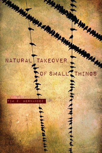 Stock image for Natural Takeover of Small Things for sale by Better World Books: West
