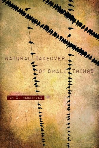 Stock image for Natural Takeover of Small Things for sale by Better World Books: West