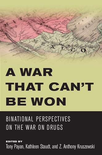 9780816530335: A War that Can't Be Won: Binational Perspectives on the War on Drugs