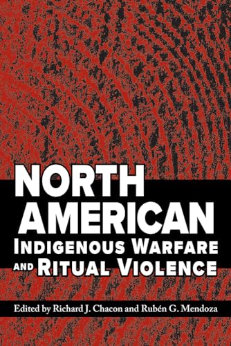9780816530380: North American Indigenous Warfare and Ritual Violence