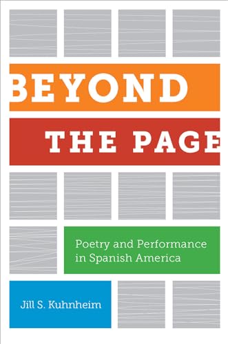 Stock image for Beyond the Page: Poetry and Performance in Spanish America for sale by A Book Preserve