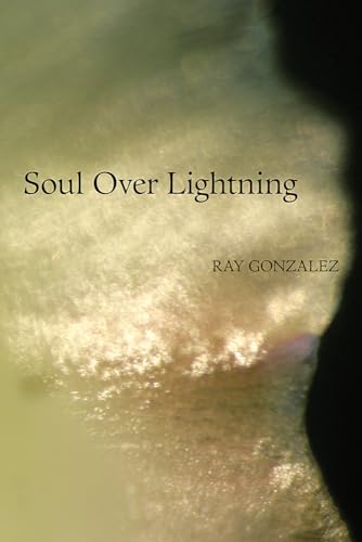 9780816531004: Soul Over Lightning: Poems (Camino del Sol)