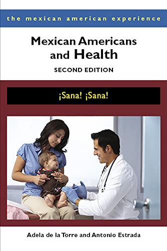 Beispielbild fr Mexican Americans and Health: ¡Sana! ¡Sana! zum Verkauf von ThriftBooks-Atlanta