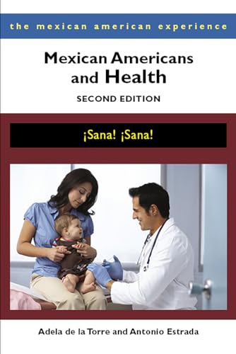 9780816531578: Mexican Americans and Health: Isana! Isana! (The Mexican American Experience): Sana! Sana!