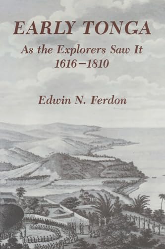 9780816531691: Early Tonga: As the Explorers Saw It, 1616-1810