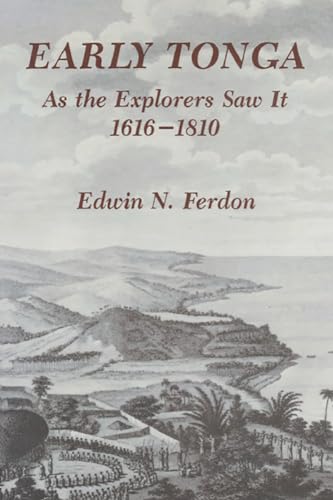 Stock image for Early Tonga As the Explorers Saw It, 1616 "1810 for sale by Midtown Scholar Bookstore