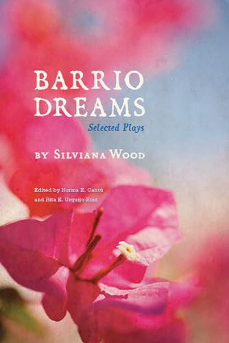 9780816532476: Barrio Dreams: Selected Plays (Camino del Sol)