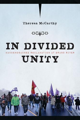 Stock image for In Divided Unity: Haudenosaunee Reclamation at Grand River (Critical Issues in Indigenous Studies) for sale by Midtown Scholar Bookstore