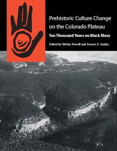 9780816532872: Prehistoric Culture Change on the Colorado Plateau: Ten Thousand Years on Black Mesa