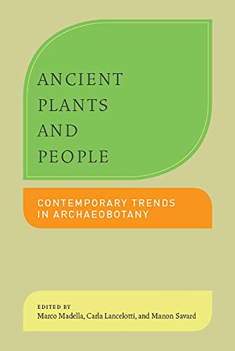 9780816533602: Ancient Plants and People: Contemporary Trends in Archaeobotany