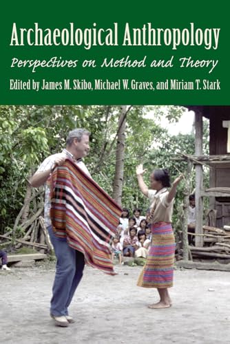 Stock image for Archaeological Anthropology: Perspectives on Method and Theory for sale by Midtown Scholar Bookstore