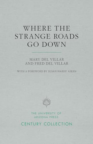 Imagen de archivo de Where the Strange Roads Go Down a la venta por Revaluation Books