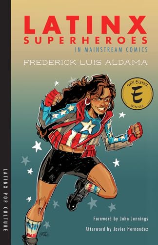 Beispielbild fr Latinx Superheroes in Mainstream Comics (Latinx Pop Culture) zum Verkauf von HPB-Ruby