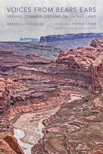 Stock image for Voices from Bears Ears: Seeking Common Ground on Sacred Land for sale by Daedalus Books