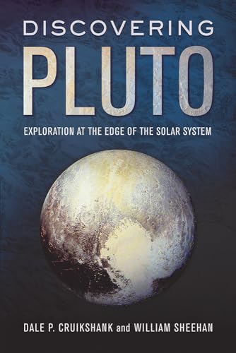 Beispielbild fr Discovering Pluto: Exploration at the Edge of the Solar System zum Verkauf von ThriftBooks-Atlanta