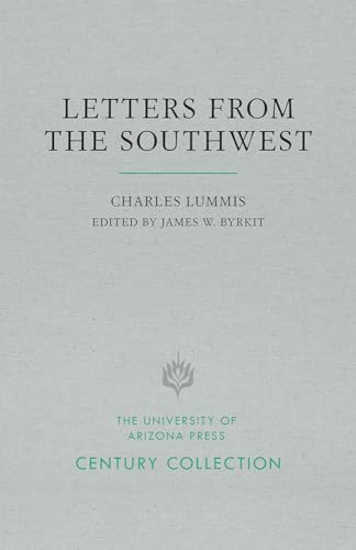 Imagen de archivo de Letters from the Southwest: September 20, 1884, to March 14, 1885 a la venta por Revaluation Books