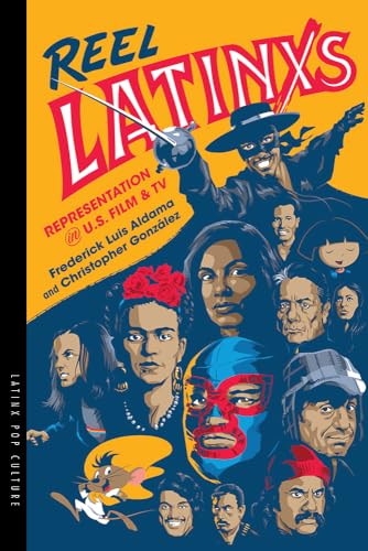 Imagen de archivo de Reel Latinxs: Representation in U.S. Film and TV (Latinx Pop Culture) a la venta por HPB-Diamond