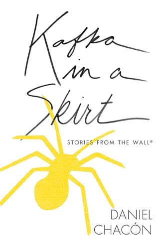 Beispielbild fr Kafka in a Skirt: Stories from the Wall zum Verkauf von Buchpark