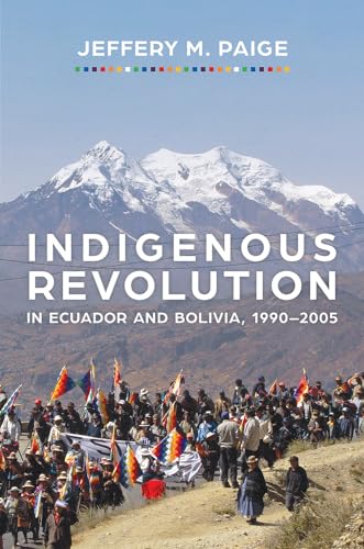9780816540143: Indigenous Revolution in Ecuador and Bolivia, 1990–2005