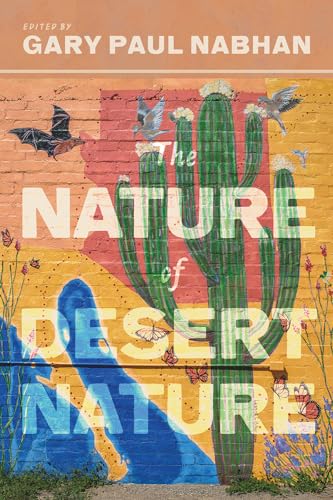 Stock image for The Nature of Desert Nature (Southwest Center Series) for sale by Lakeside Books