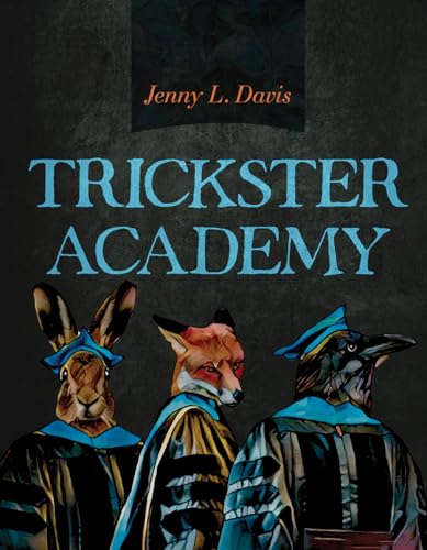 Beispielbild fr Trickster Academy (Volume 89) (Sun Tracks) zum Verkauf von Books From California