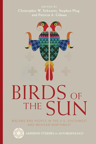 Book cover for <p>Birds of the Sun: Macaws and People in the U.S. Southwest and Mexican Northwest</p>
