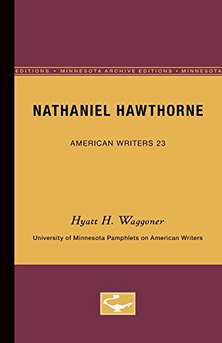 Stock image for Nathaniel Hawthorne - American Writers 23: University of Minnesota Pamphlets on American Writers for sale by Wonder Book