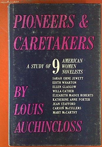 

Pioneers and Caretakers : A Study of 9 American Women Novelists