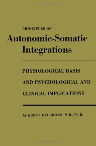 9780816604142: Principles of Autonomic-somatic Integrations