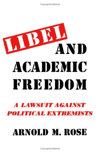 9780816604715: Libel and Academic Freedom: Lawsuit Against Political Extremists