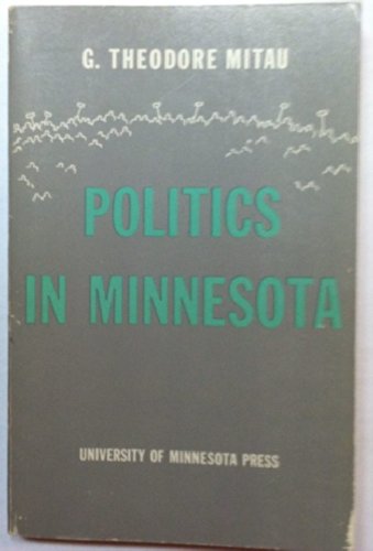 Imagen de archivo de Politics in Minnesota a la venta por ThriftBooks-Atlanta