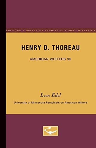 Beispielbild fr Henry D. Thoreau - American Writers 90 : University of Minnesota Pamphlets on American Writers zum Verkauf von Better World Books