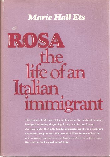 Rosa, the Life of an Italian Immigrant - Ets, Marie Hall