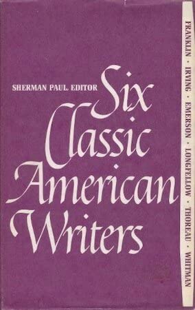 Beispielbild fr Six Classic American Writers : An Introduction zum Verkauf von Better World Books