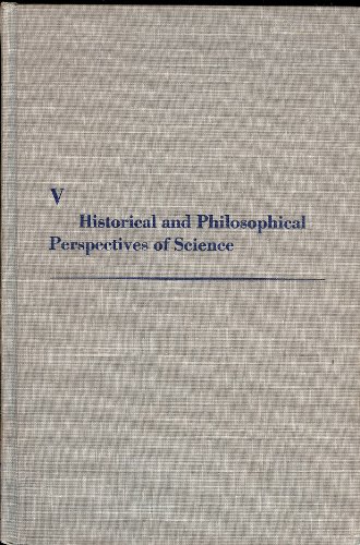 Beispielbild fr HISTORICAL AND PHILOSOPHICAL PERSPECTIVES OF SCIENCE Vol.5 of Minnesota Studies in the Philosophy of Science zum Verkauf von Douglas Books