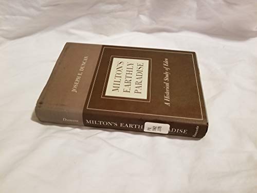 Beispielbild fr Milton's Earthly Paradise : A Historical Study of Eden zum Verkauf von Better World Books