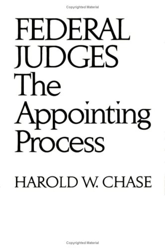 Beispielbild fr Federal Judges : The Appointing Process zum Verkauf von Better World Books