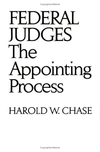 Stock image for Federal Judges: The Appointing Process for sale by Blue Awning Books