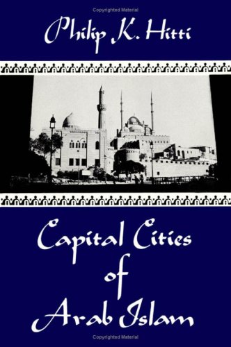 Stock image for Capital Cities of Arab Islam for sale by Better World Books