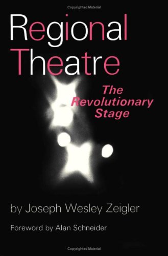 Stock image for Regional theatre: The revolutionary stage for sale by ThriftBooks-Atlanta